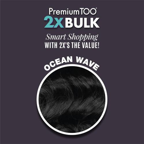 Premium Too Ocean Wave Bulk Braiding Hair 2X