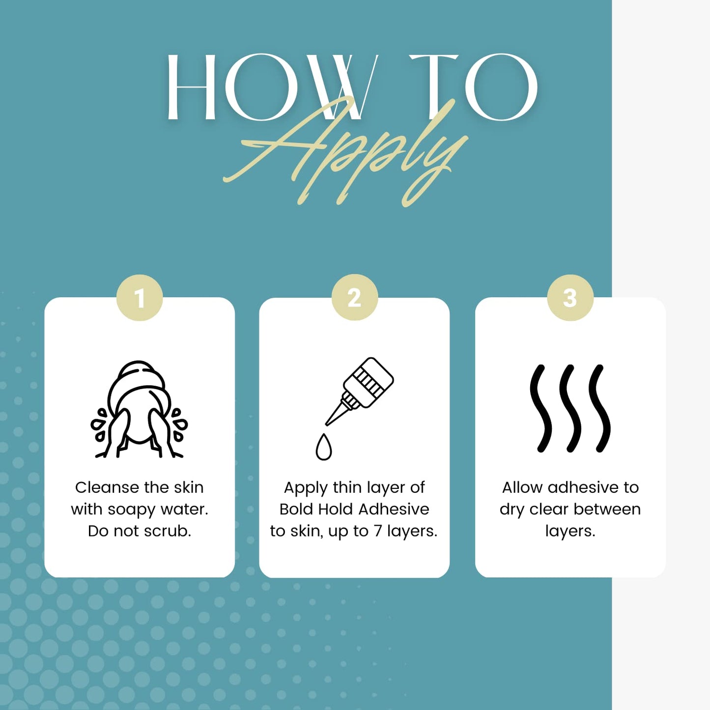 Bold Hold Extreme Creme Lace Adhesive application guide with three steps: cleanse skin, apply thin layers of glue, and let...
