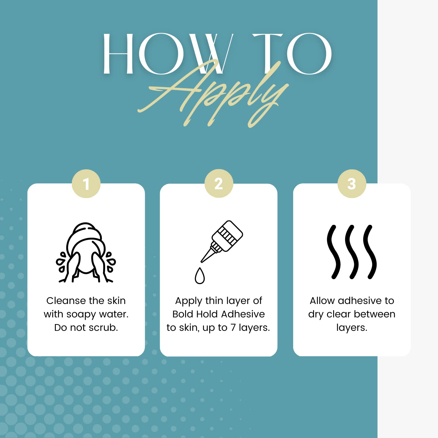 Bold Hold Extreme Creme Lace Adhesive application guide with three steps: cleanse skin, apply thin layers of glue, and let...